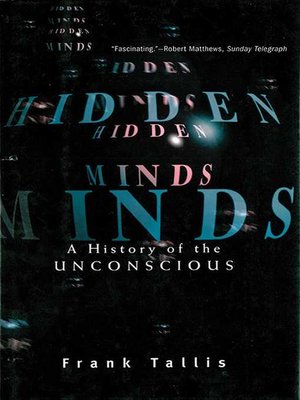 cover image of Hidden Minds: a History of the Unconscious